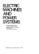 Electric machines and power systems /