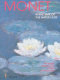Monet, in the time of the water lilies : The musée Marmottan Monet collections /
