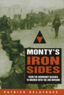 Monty's iron sides : from the Normandy beaches to Bremen with the 3rd Division /