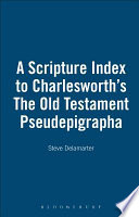 A scripture index to Charlesworth's The Old Testament pseudepigrapha /