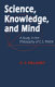 Science, knowledge and mind : a study in the philosophy of C.S. Peirce /