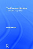The European heritage : a critical re-interpretation /