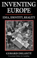 Inventing Europe : idea, identity, reality /