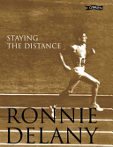 Ronnie Delany : staying the distance /