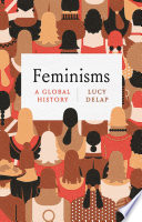 Feminisms : a global history /