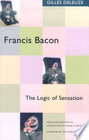 Francis Bacon : the logic of sensation /