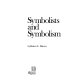 Symbolists and symbolism /