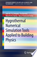 Hygrothermal numerical simulation tools applied to building physics /