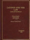 Latinos and the law : cases and materials /