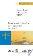 Límites socioculturales de la educación ambiental : (acercamiento desde la experiencia caribeña) /