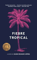 Fiebre tropical : a novel /