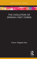 The evolution of Spanish past forms /