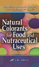 Natural colorants for food and nutraceutical uses /