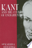 Kant and the culture of enlightenment /