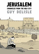Jerusalem : chronicles from the Holy City /