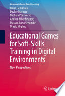 Educational Games for Soft-Skills Training in Digital Environments: New Perspectives.