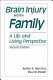 Brain injury and the family : a life and living perspective /