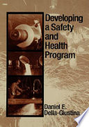 Developing a safety and health program /