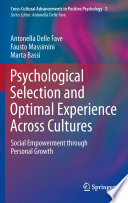 Psychological Selection and Optimal Experience Across Cultures : Social Empowerment through Personal Growth /