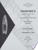 Thedford II : a paleo-Indian site in the Ausable River watershed of southwestern Ontario /