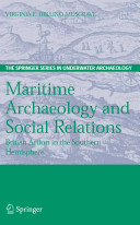 Maritime archaeology and social relations : British action in the Southern Hemisphere /