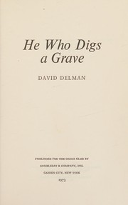 He who digs a grave.