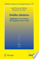 Modèles aléatoires : applications aux sciences de l'ingénieur et du vivant /