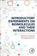 Introductory experiments on biomolecules and their interactions /