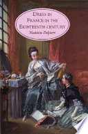 Dress in France in the eighteenth century /