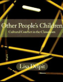 Other people's children : cultural conflict in the classroom /