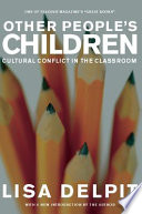 Other people's children : cultural conflict in the classroom /