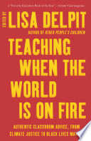 Teaching when the world is on fire /