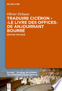 Traduire Cicéron au XVe siècle - Le Livre des offices d'Anjourrant Bourré : Édition critique /