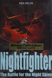 Nightfighter : the battle for the night skies /