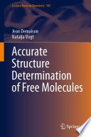 Accurate structure determination of free molecules /