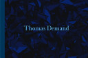 Thomas Demand  /