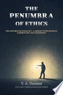 The penumbra of ethics : the Gifford Lectures of V. A. Demant with critical commentary and assessment /