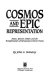 Cosmos and epic representation : Dante, Spenser, Milton, and the transformation of Renaissance heroic poetry /