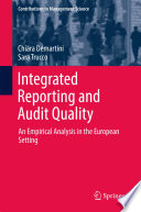 Integrated reporting and audit quality : an empirical analysis in the European setting /