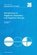 Introduction to algebraic geometry and algebraic groups /