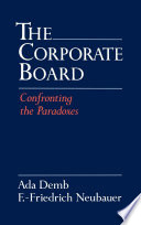 The corporate board : confronting the paradoxes /