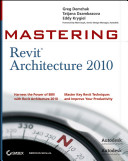 Mastering Revit architecture 2010 /