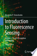 Introduction to Fluorescence Sensing : Volume 2: Target Recognition and Imaging /