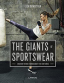 The giants of sportswear : fashion trends throughout the centuries /