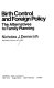 Birth control and foreign policy : the alternatives to family planning /