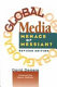 Global media : menace or Messiah? /