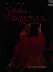 A Bolshoi ballerina, Natalia Bessmertnova /