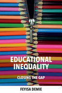 Educational inequality : closing the gap /