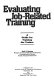 Evaluating job-related training : a guide for training the trainer /