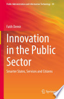 Innovation in the Public Sector : Smarter States, Services and Citizens /